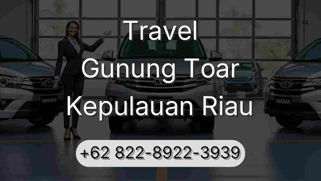 Travel Gunung Toar Kepulauan Riau