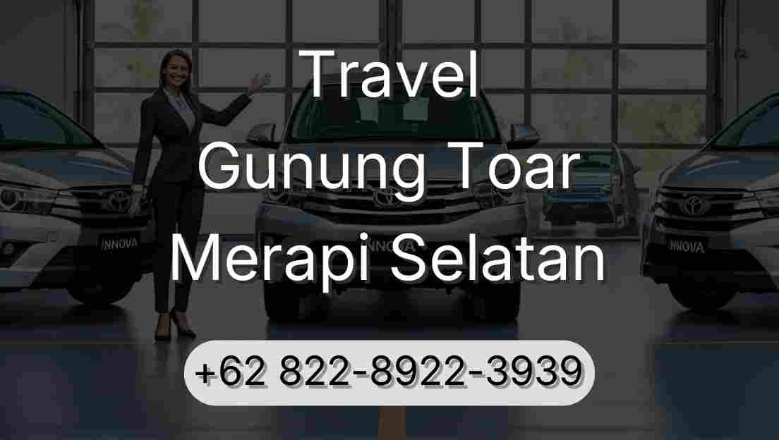 Travel Gunung Toar Merapi Selatan