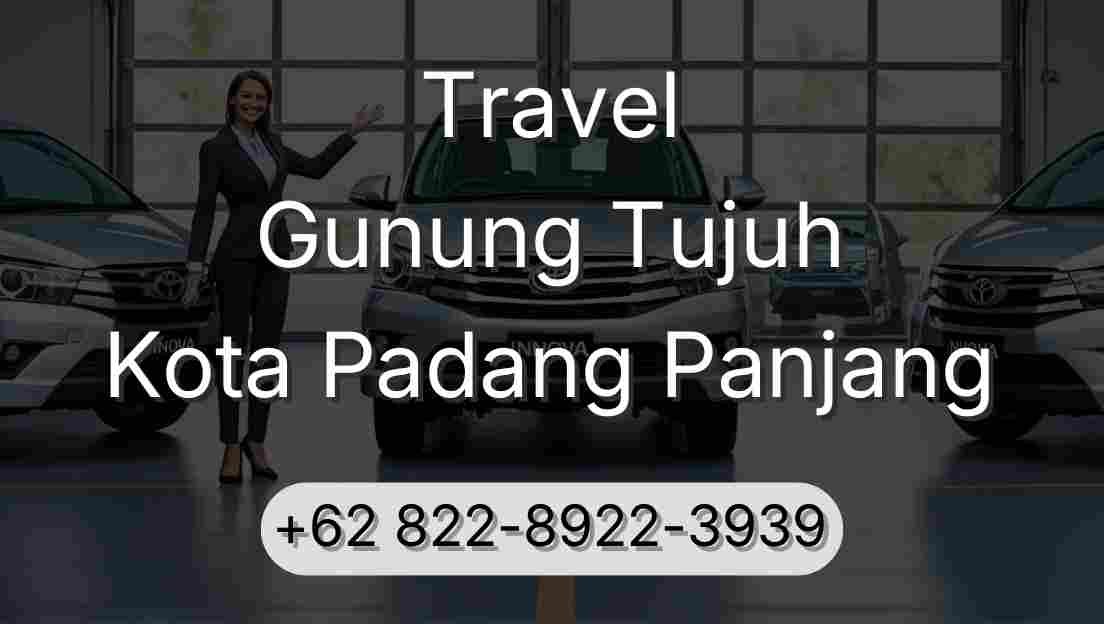 Travel Gunung Tujuh Kota Padang Panjang