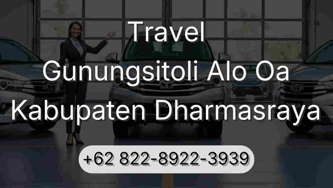 Travel Gunungsitoli Alo Oa Kabupaten Dharmasraya