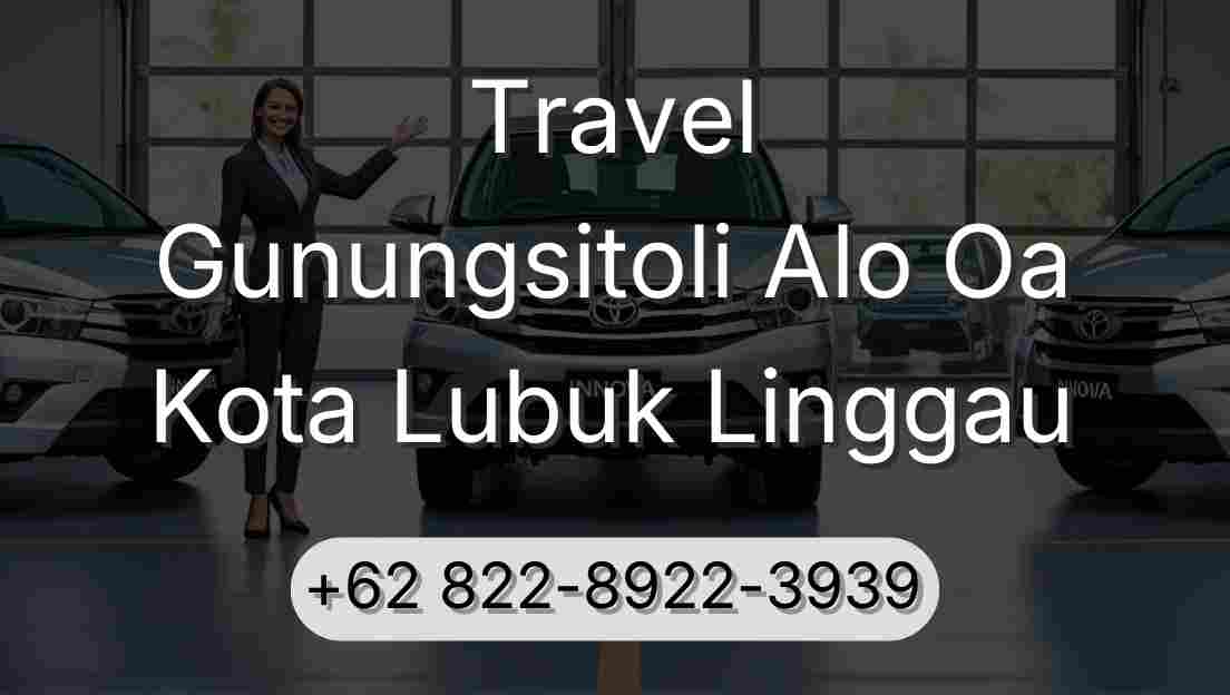 Travel Gunungsitoli Alo Oa Kota Lubuk Linggau