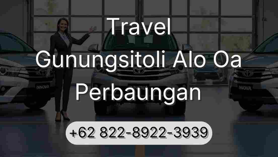 Travel Gunungsitoli Alo Oa Perbaungan
