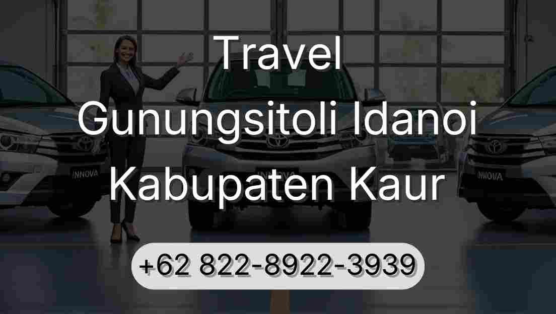 Travel Gunungsitoli Idanoi Kabupaten Kaur