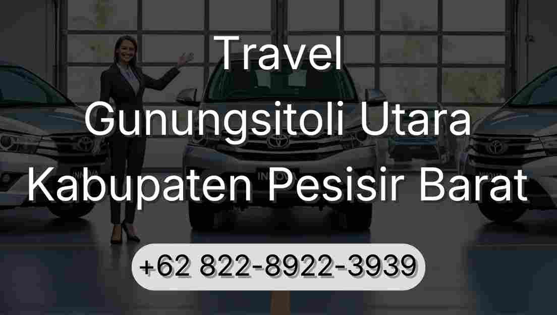 Travel Gunungsitoli Utara Kabupaten Pesisir Barat