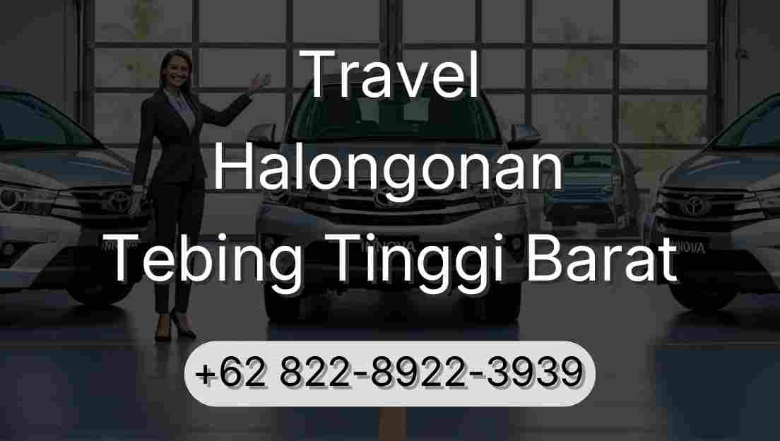 Travel Halongonan Tebing Tinggi Barat