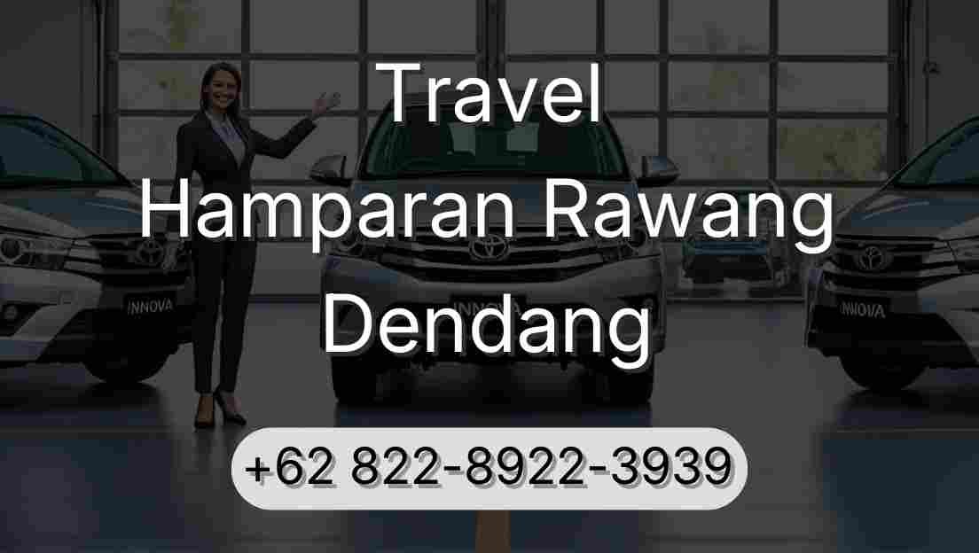 Travel Hamparan Rawang Dendang
