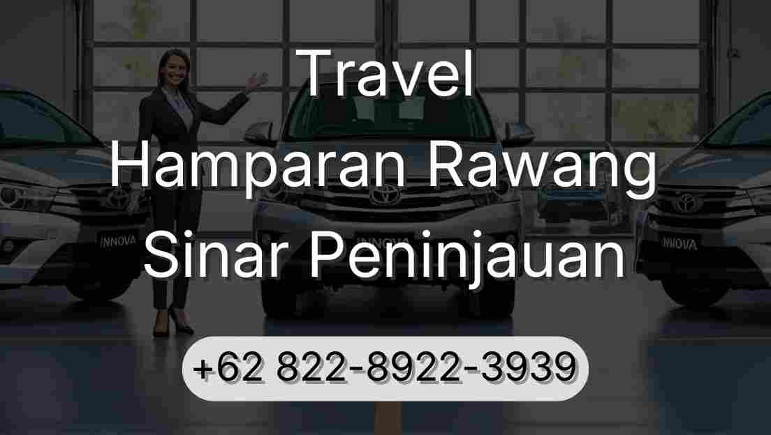 Travel Hamparan Rawang Sinar Peninjauan
