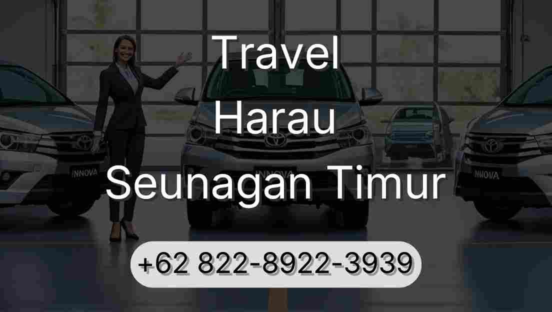 Travel Harau Seunagan Timur
