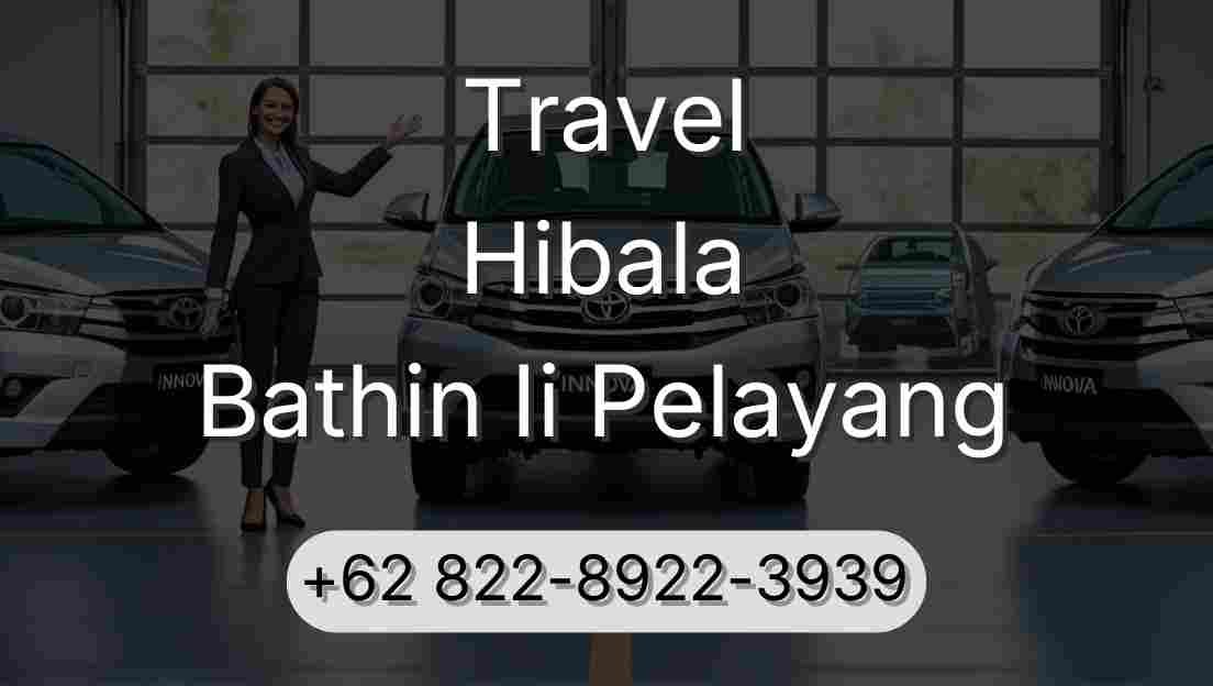 Travel Hibala Bathin Ii Pelayang