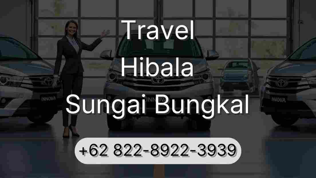 Travel Hibala Sungai Bungkal