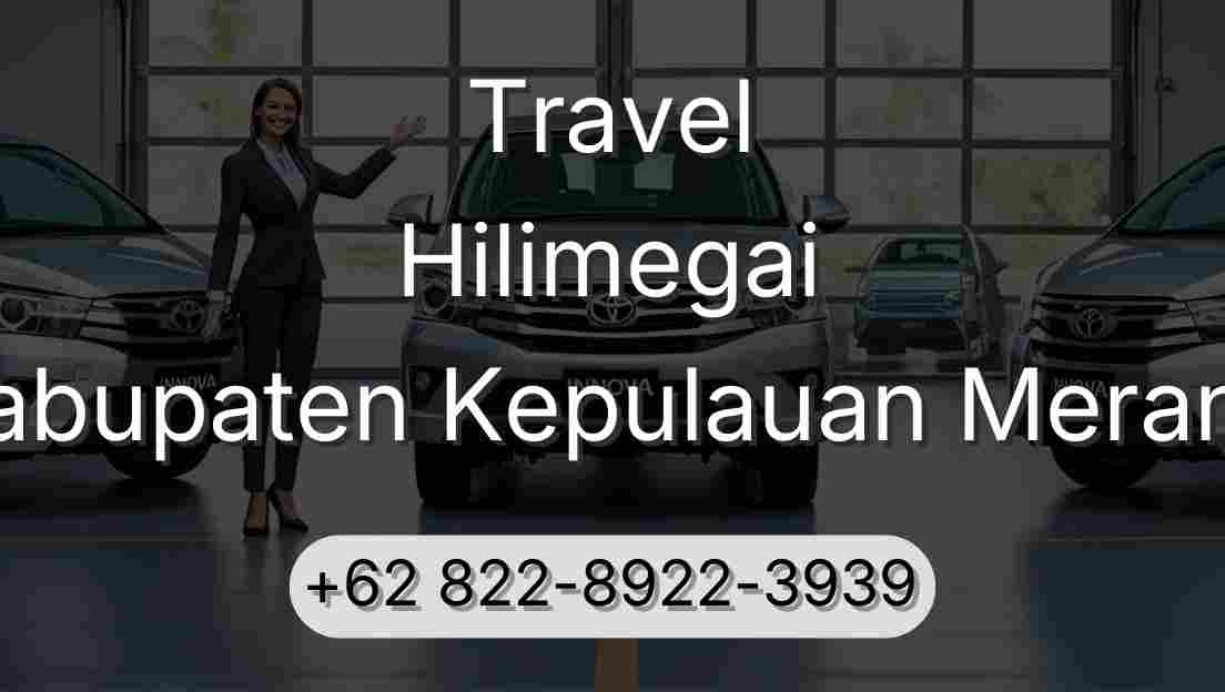 Travel Hilimegai Kabupaten Kepulauan Meranti
