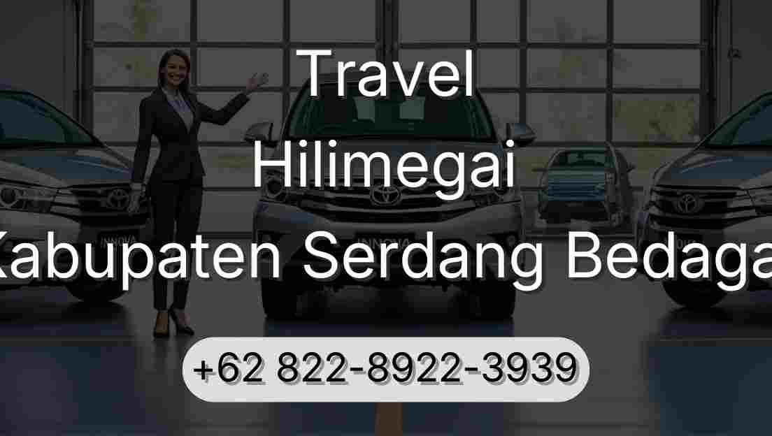 Travel Hilimegai Kabupaten Serdang Bedagai