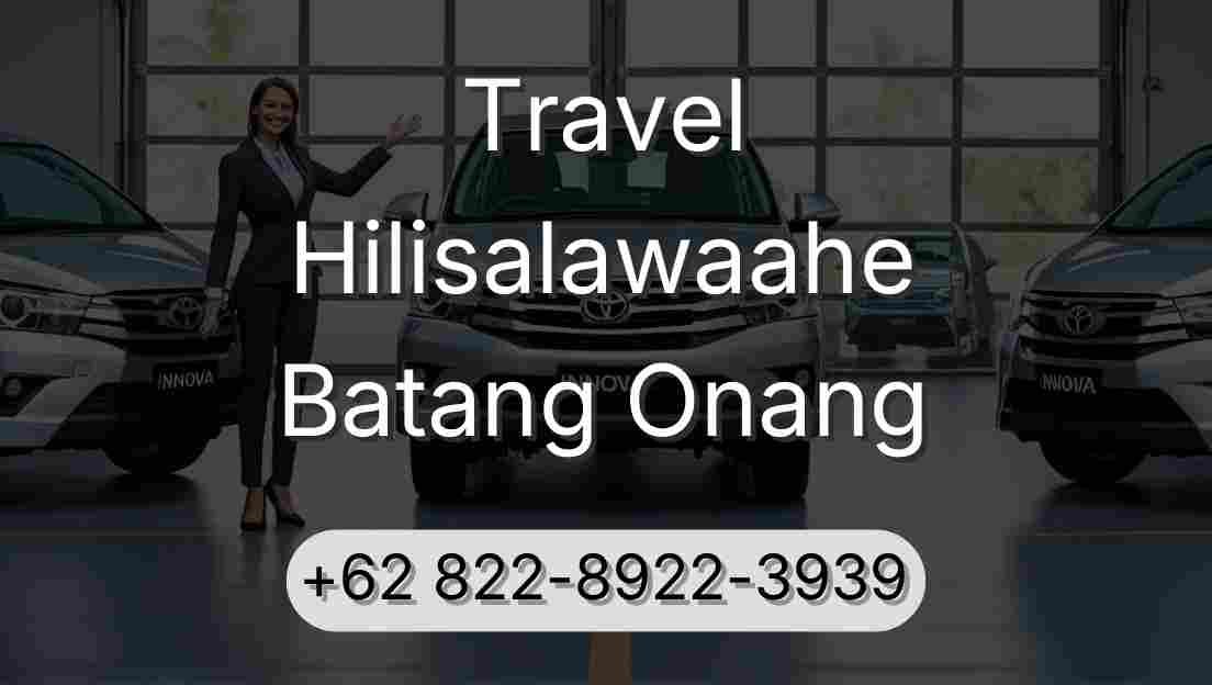 Travel Hilisalawaahe Batang Onang