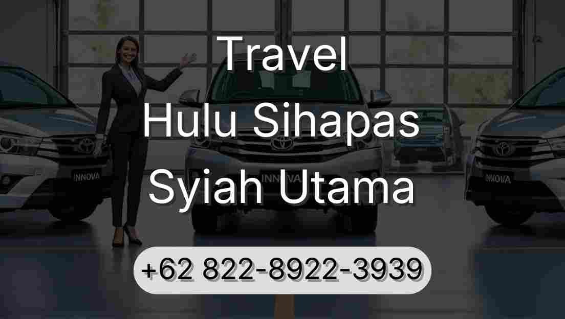 Travel Hulu Sihapas Syiah Utama