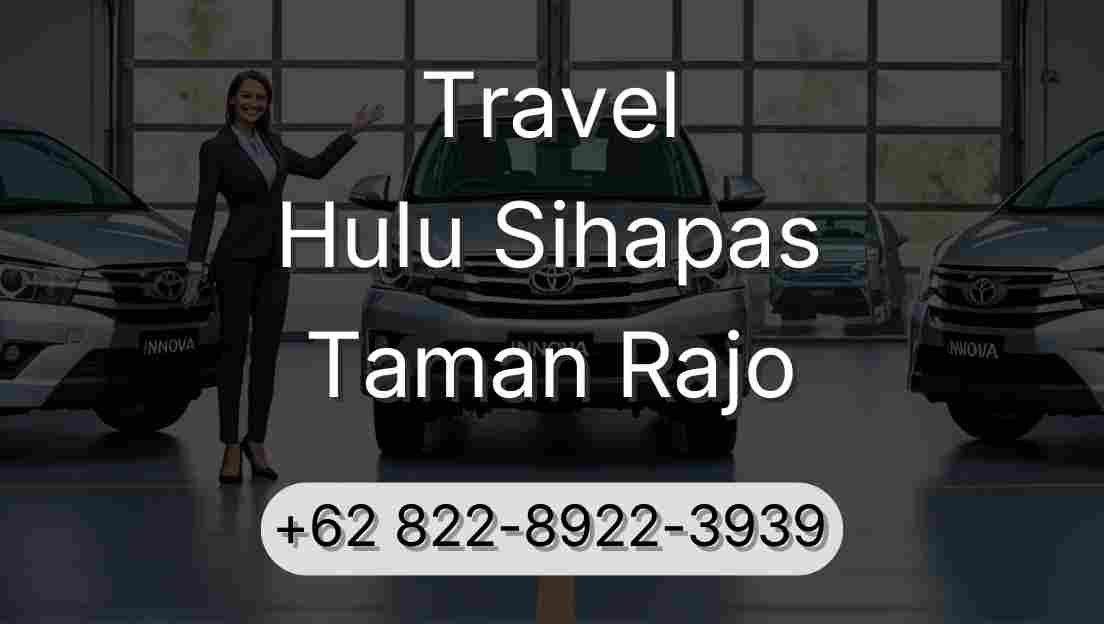Travel Hulu Sihapas Taman Rajo