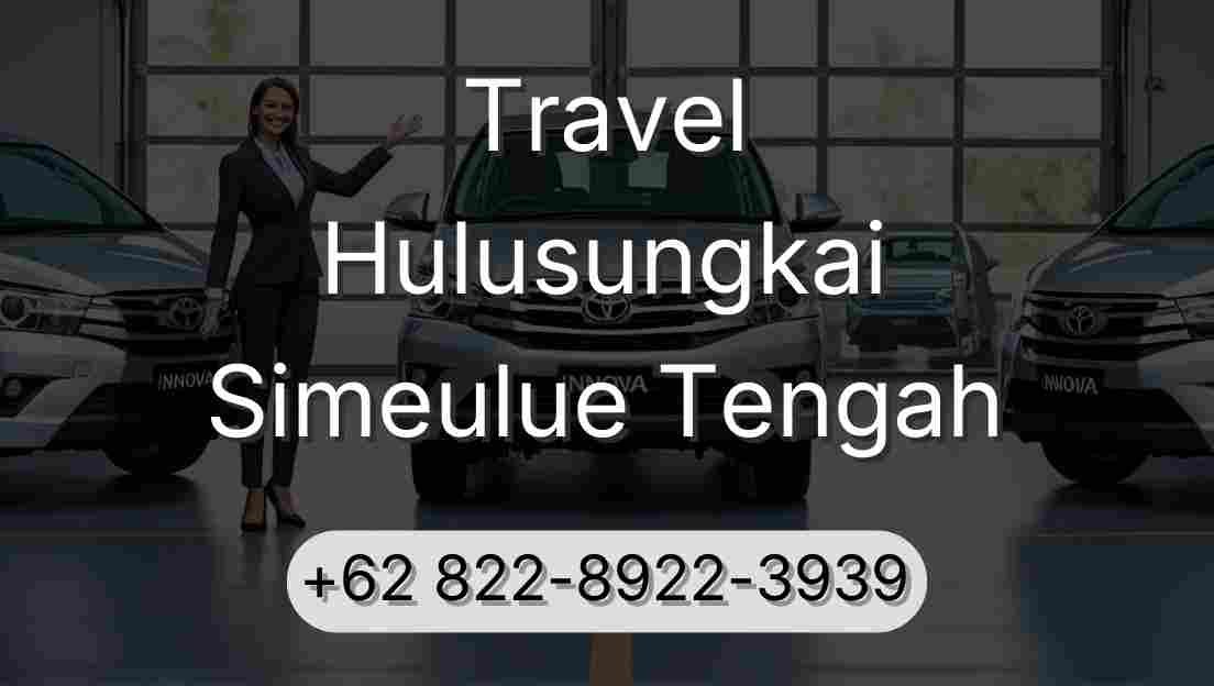 Travel Hulusungkai Simeulue Tengah