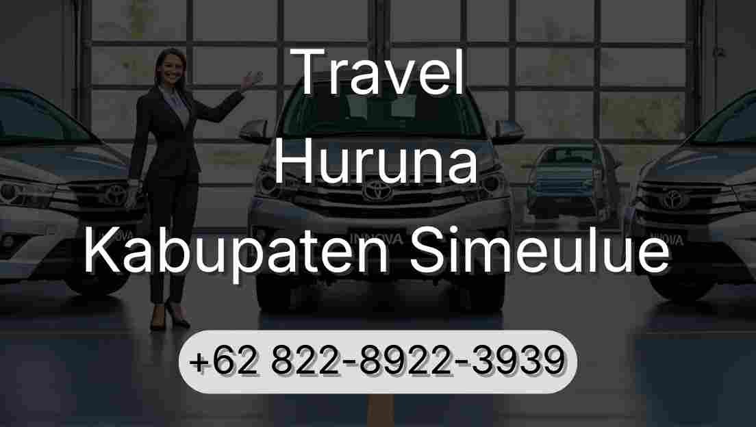 Travel Huruna Kabupaten Simeulue