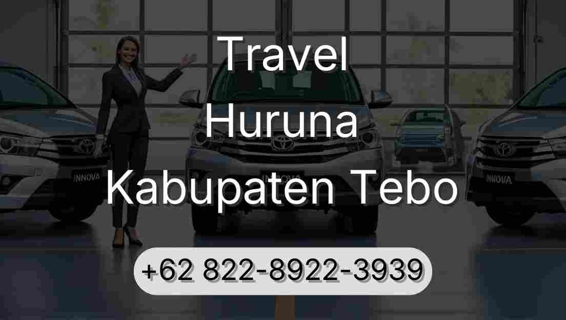 Travel Huruna Kabupaten Tebo