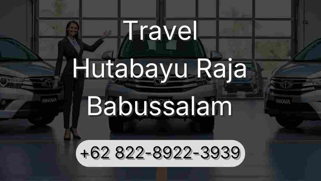 Travel Hutabayu Raja Babussalam