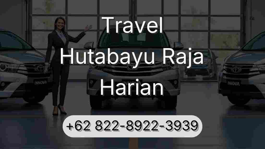 Travel Hutabayu Raja Harian