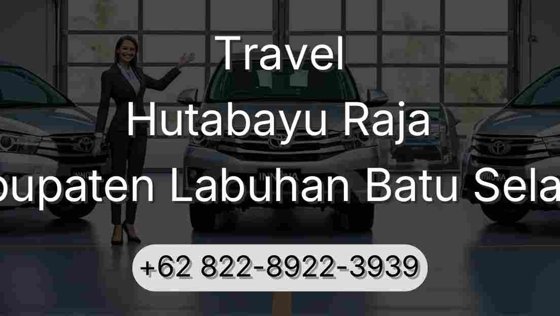 Travel Hutabayu Raja Kabupaten Labuhan Batu Selatan