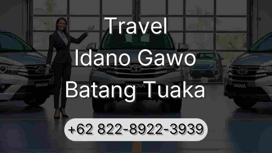 Travel Idano Gawo Batang Tuaka