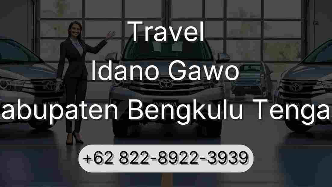 Travel Idano Gawo Kabupaten Bengkulu Tengah