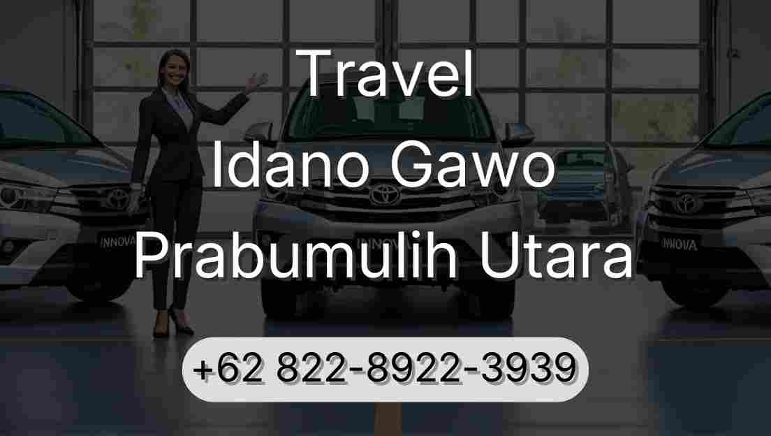 Travel Idano Gawo Prabumulih Utara