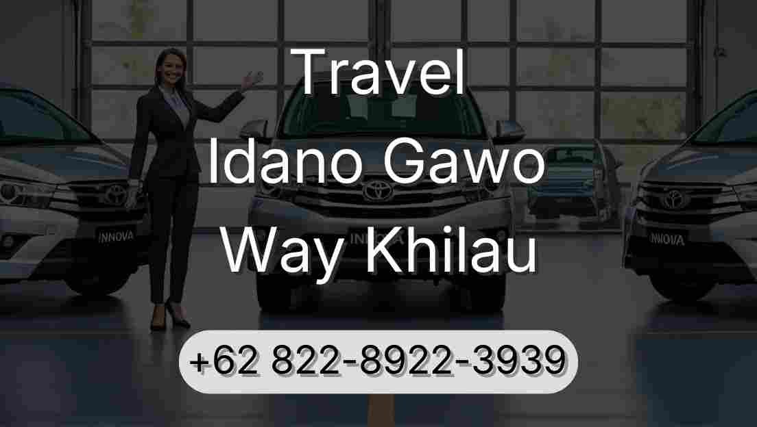 Travel Idano Gawo Way Khilau