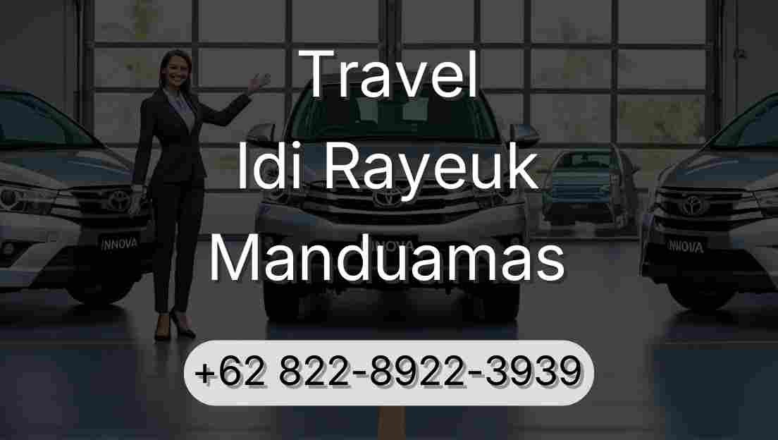 Travel Idi Rayeuk Manduamas