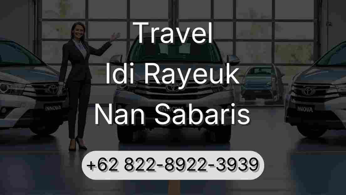 Travel Idi Rayeuk Nan Sabaris