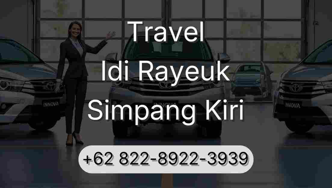 Travel Idi Rayeuk Simpang Kiri