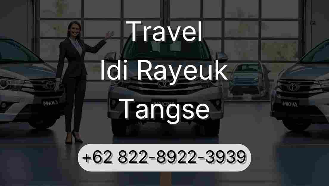 Travel Idi Rayeuk Tangse