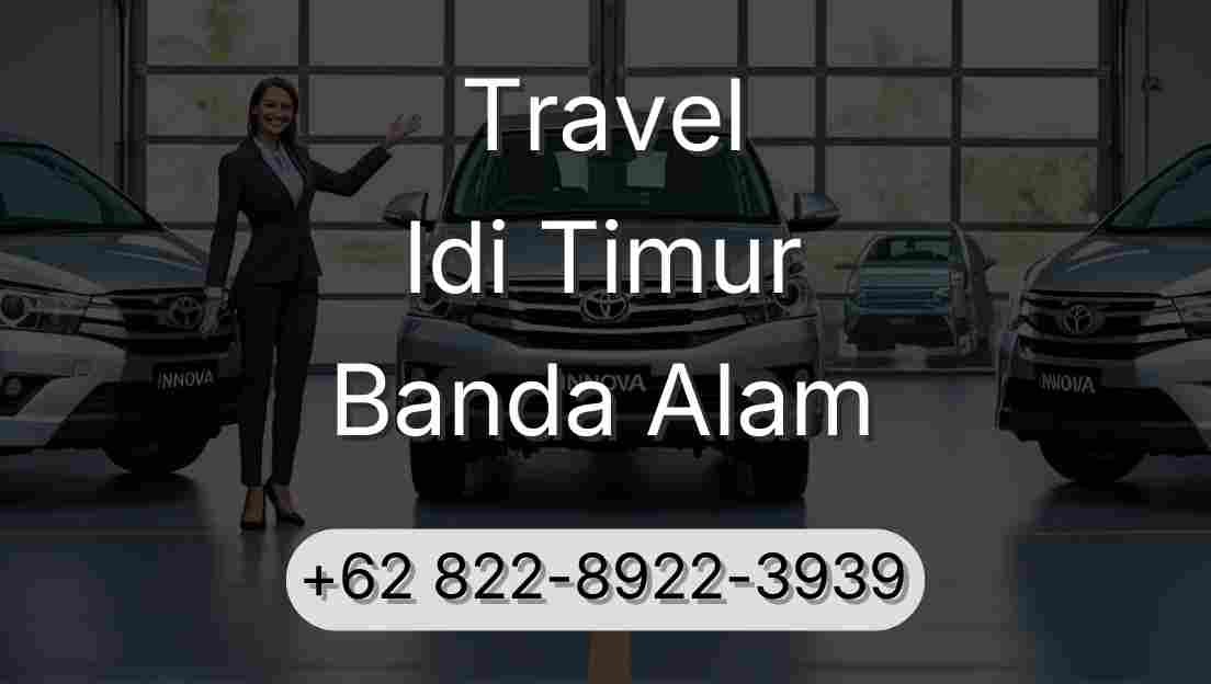 Travel Idi Timur Banda Alam