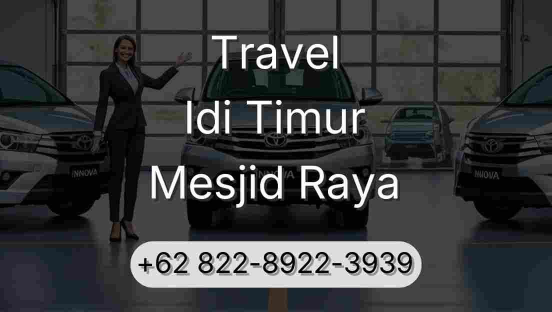 Travel Idi Timur Mesjid Raya