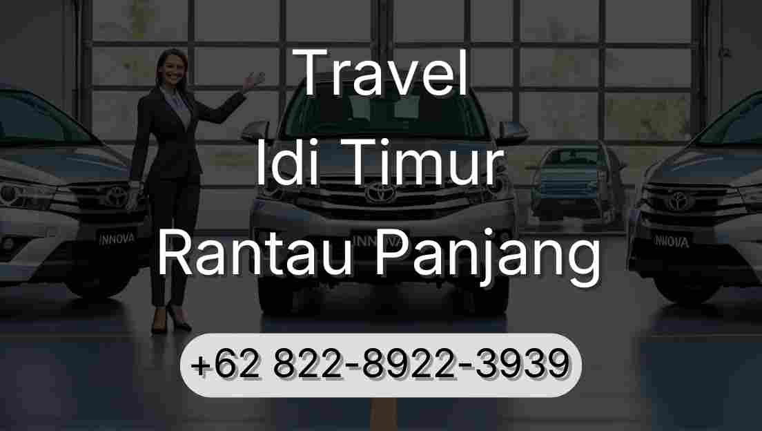 Travel Idi Timur Rantau Panjang