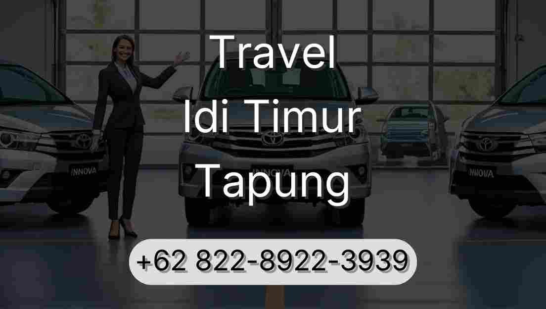 Travel Idi Timur Tapung