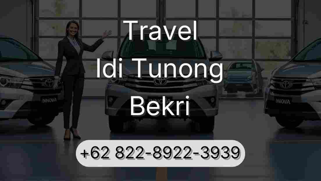 Travel Idi Tunong Bekri