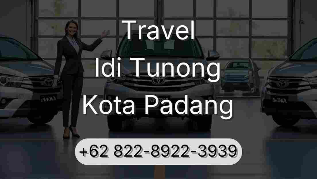 Travel Idi Tunong Kota Padang