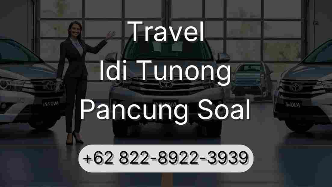 Travel Idi Tunong Pancung Soal