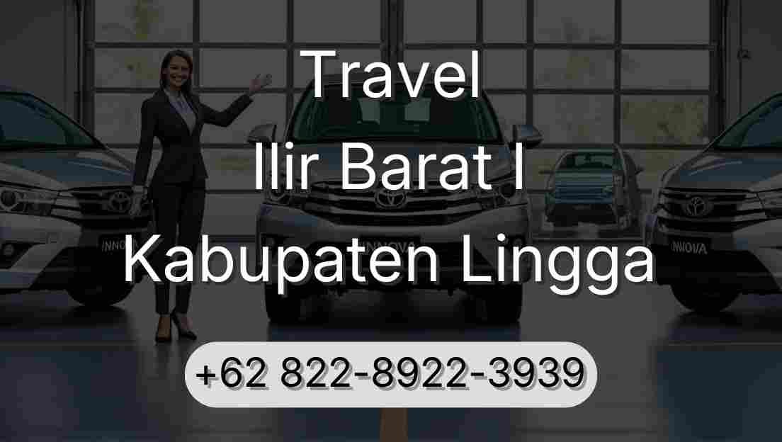 Travel Ilir Barat I Kabupaten Lingga