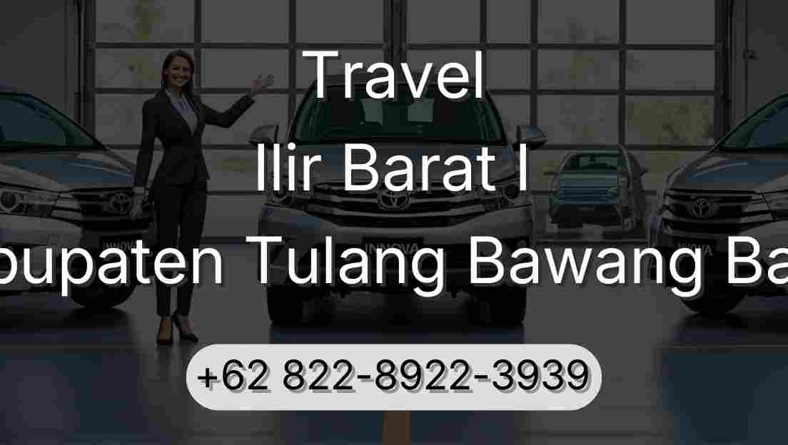 Travel Ilir Barat I Kabupaten Tulang Bawang Barat