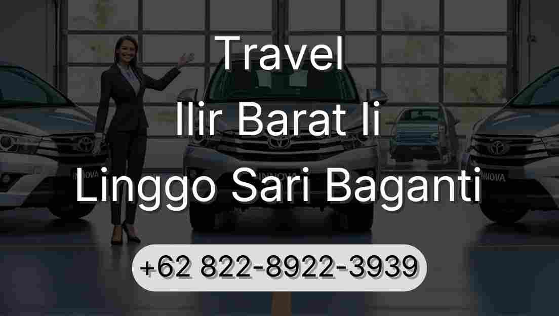 Travel Ilir Barat Ii Linggo Sari Baganti