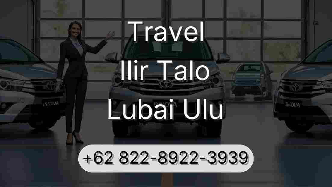 Travel Ilir Talo Lubai Ulu
