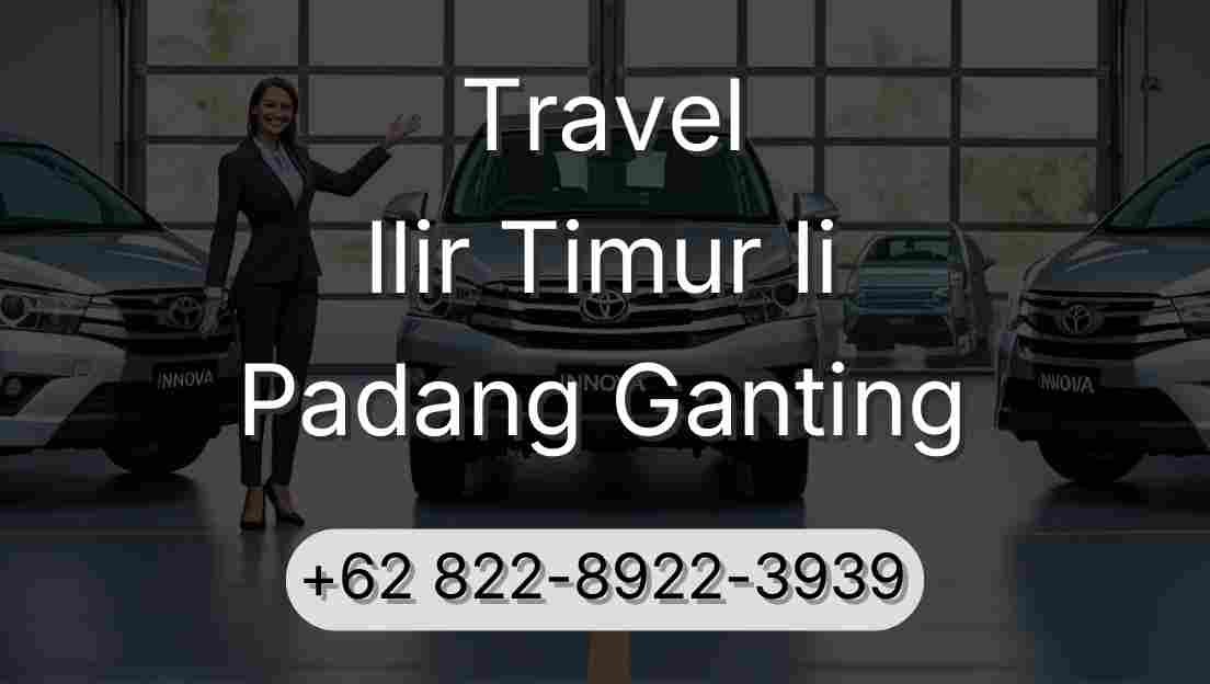 Travel Ilir Timur Ii Padang Ganting