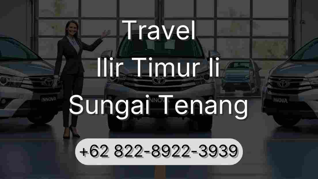 Travel Ilir Timur Ii Sungai Tenang