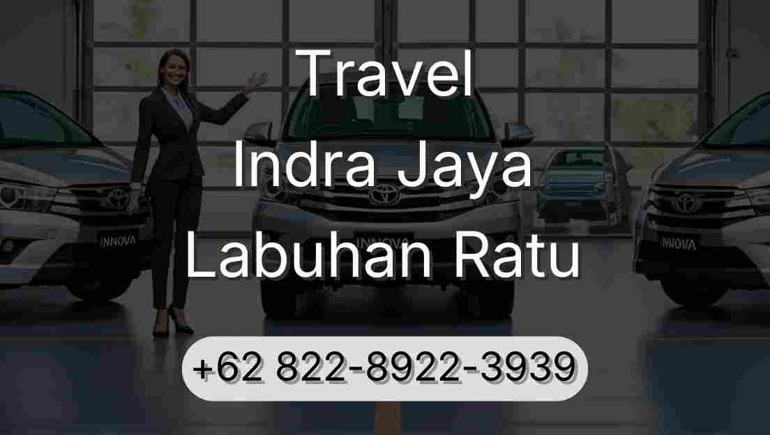 Travel Indra Jaya Labuhan Ratu