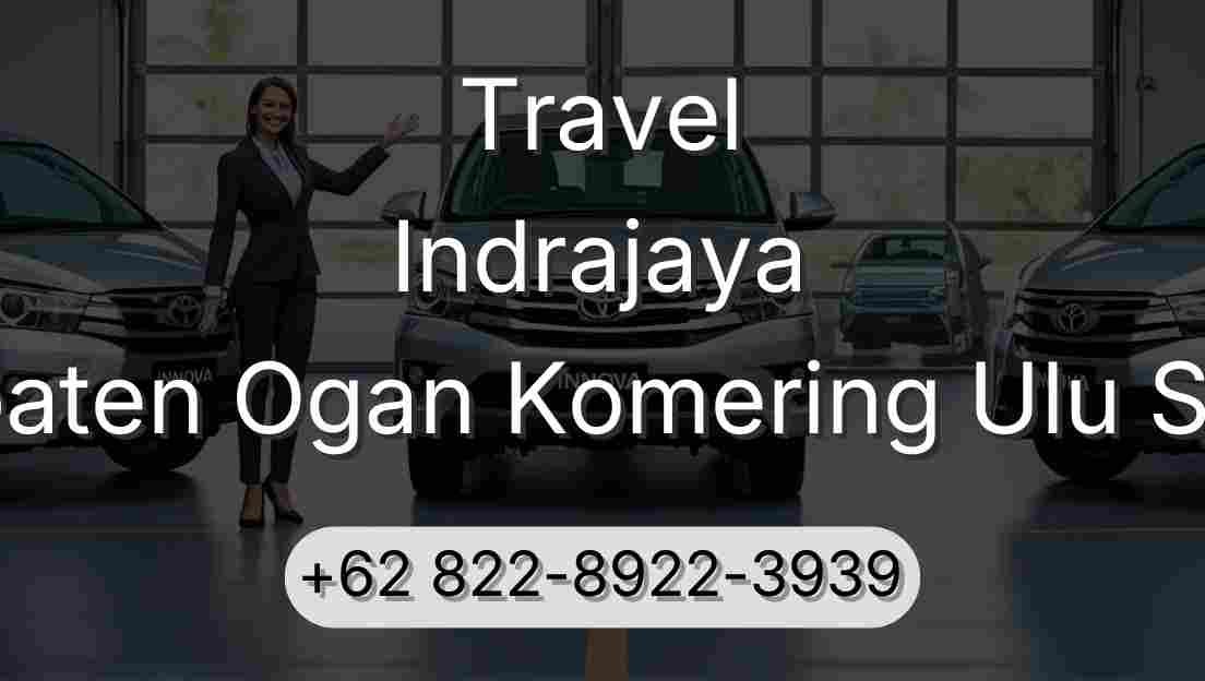Travel Indrajaya Kabupaten Ogan Komering Ulu Selatan
