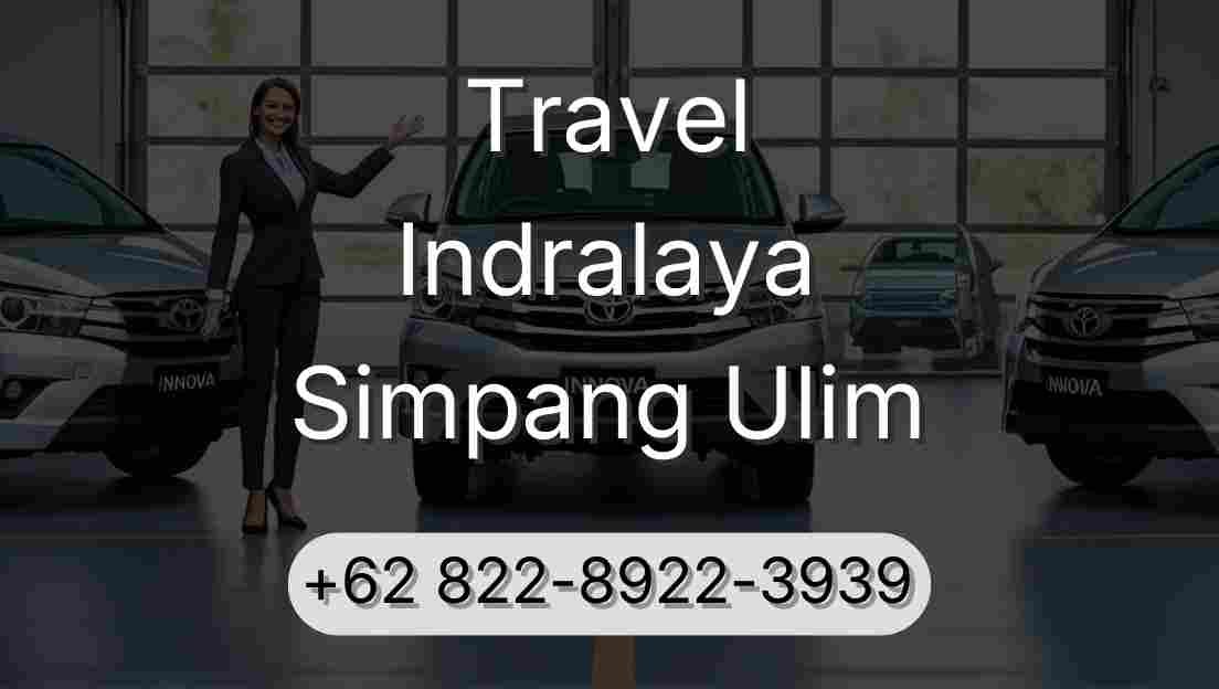Travel Indralaya Simpang Ulim