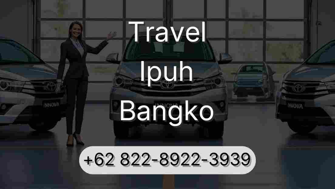 Travel Ipuh Bangko